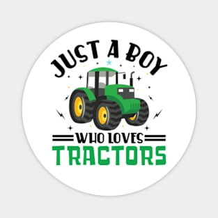 Just A Boy Who Loves Tractors Magnet